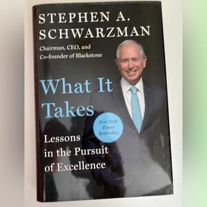 What It Takes by Stephen A Schwartzman